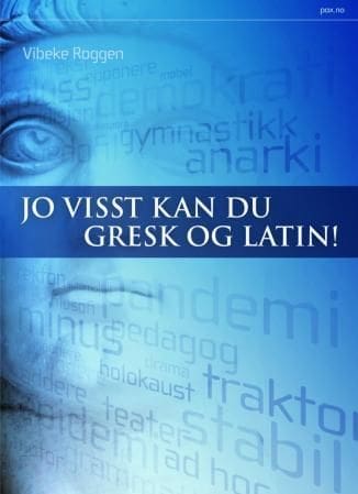 Jo visst kan du gresk og latin!